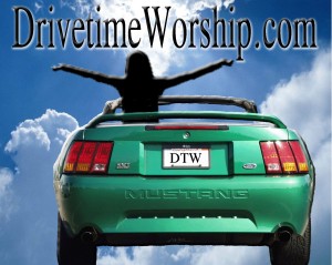 Drive Time Worship
